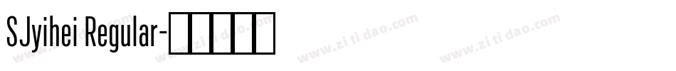 SJyihei Regular字体转换